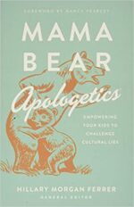 MAMA BEAR APOLOGETICS