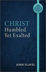 CHRIST, HUMBLE YET EXALTED