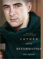 LUTHER AND THE REFORMATION