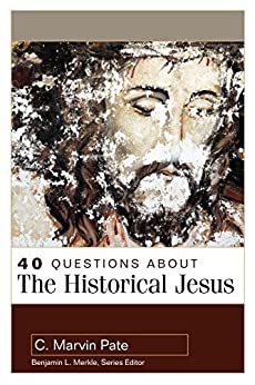 40 QUESTIONS ABOUT THE HISTORICAL JESUS