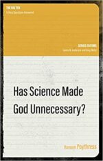 HAS SCIENCE MADE GOD UNECESSARY?