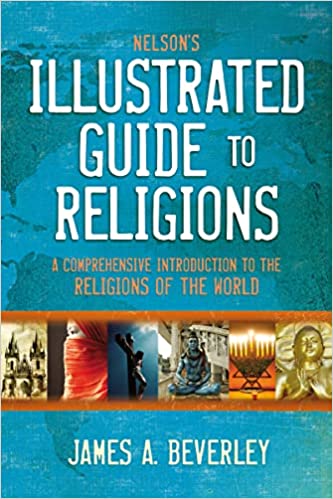 NELSON'S ILLUSTRATED GUIDE TO RELIGIONS