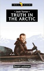 JACK TURNER: TRUTH IN THE ARCTIC - TB