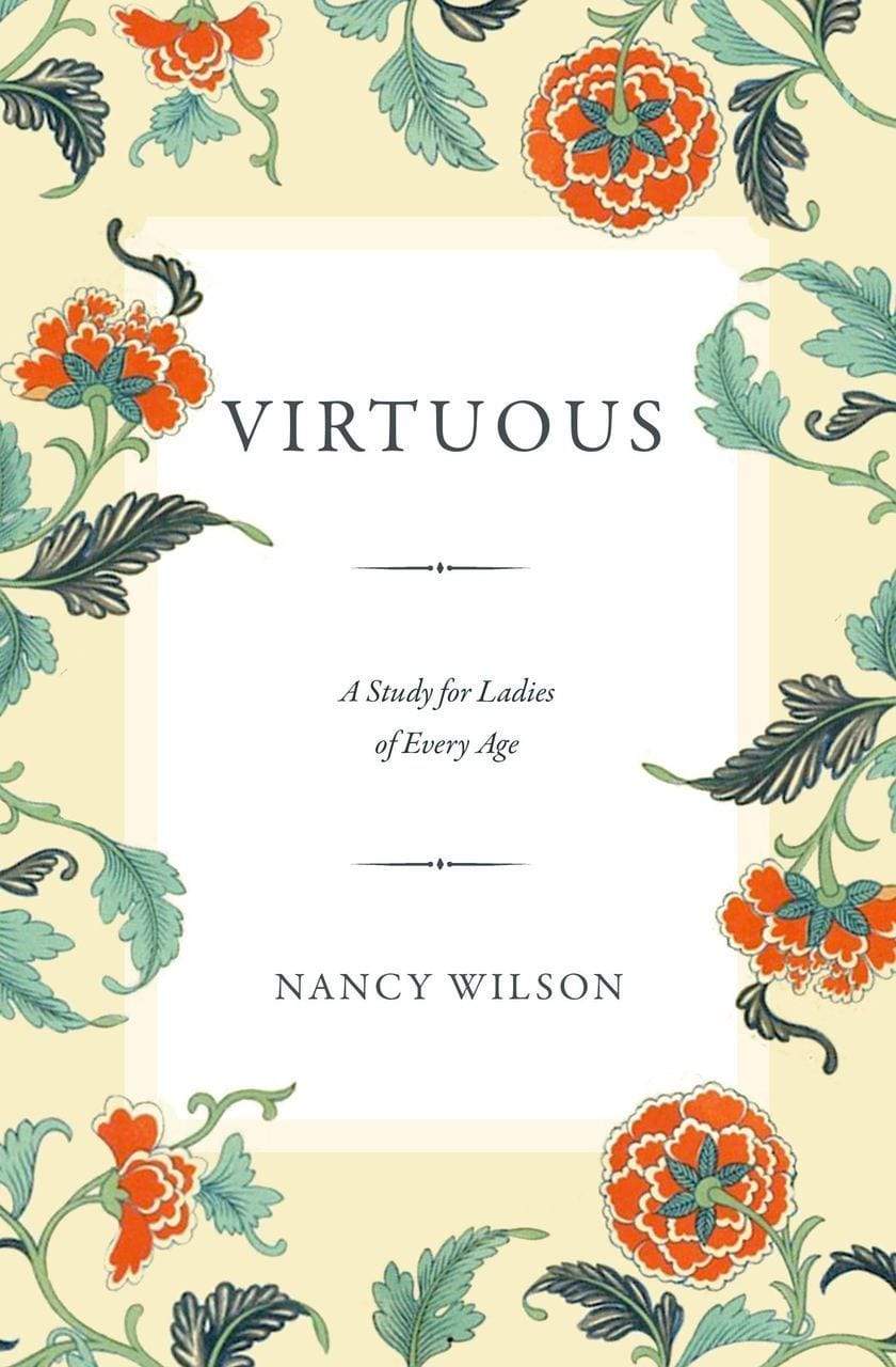 VIRTUOUS:A STUDY FOR LADIES OF EVERY AGE