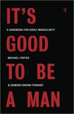 IT'S GOOD TO BE A MAN S/C
