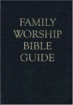 FAMILY WORSHIP BIBLE GUIDE BONDED LEATHE