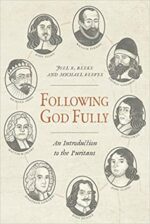 FOLLOWING GOD FULLY, AN INTRO TO PURITAN