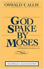 GOD SPAKE BY MOSES O/P